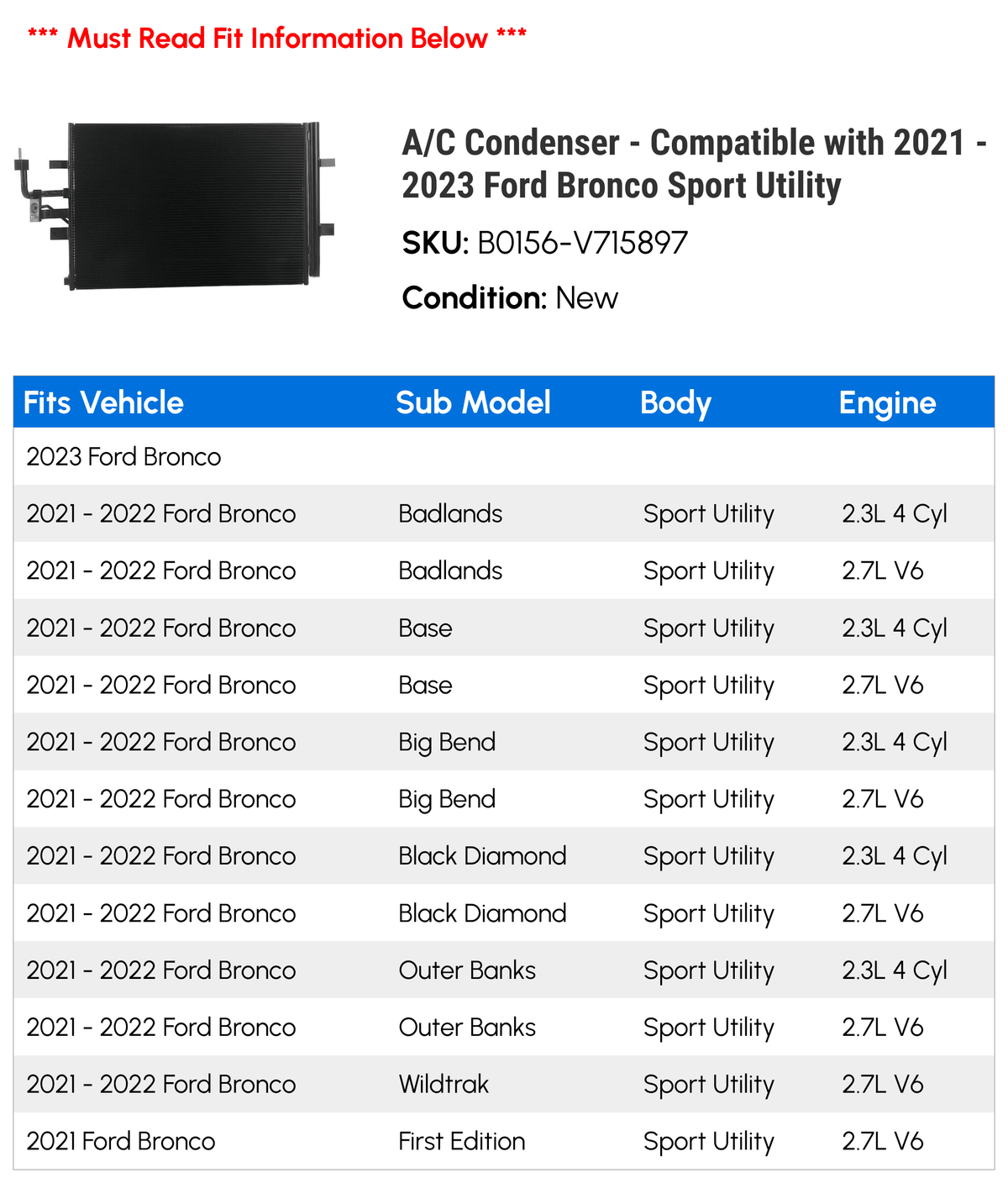 A/C Condenser - appropriate with 2021 - 2023  Bronco Sport Utility 2022