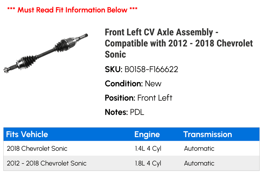 Front Left CV Axle Assembly - suitable with 2012 - 2018 Chevy Sonic 2013 2014 2015 2016 2017